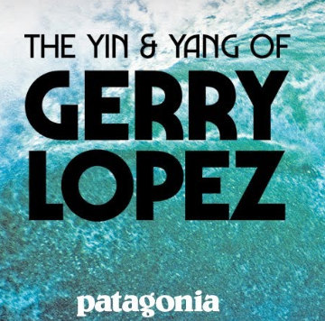 The Yin and Yang of Gerry Lopez - Feature Film from Patagonia